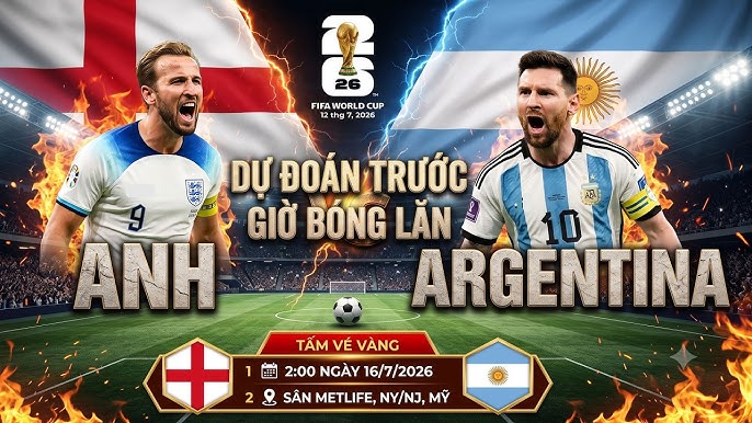 OK9 - Nhận định Anh vs Argentina: Đại chiến Bán kết World Cup 2026 - WINVANTA88.SBS